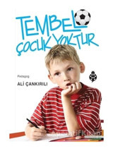 Tembel Çocuk Yoktur - Ali Çankırılı - Uğurböceği