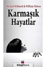 Karmaşık Hayatlar - Michael Willmott - William Nelson - Elips Kitapları
