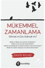 Kuraldışı Yayınları Mükemmel Zamanlama & Gitmek Mi Zor, Kalmak Mı?