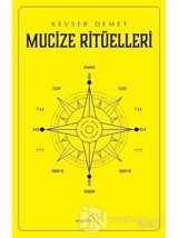 Mucize Ritüelleri - Kevser Demet - Müptela Yayınları
