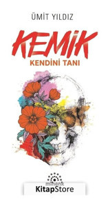 Kemik-Kendini Tanı - Ümit Yıldız - Mihenk Kitap