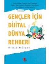 Gençler İçin Dijital Dünya Rehberi - Nicola Morgan - Peta