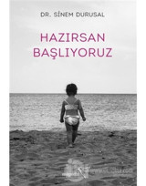Hazırsan Başlıyoruz - Sinem Durusal - Müptela Yayınları