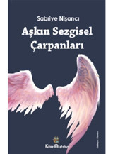 Aşkın Sezgisel Çarpanları - Sabriye Nişancı - Kitap Müptelası Yayınları