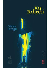 Kış Bahçesi - Güray Süngü - Ketebe