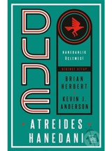 Dune: Atreides Hanedanı - Hanedanlık Üçlemesi Birinci Kitap - Brian Herbert - İthaki Yayınları