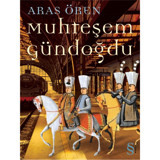 Muhteşem Gündoğdu - Aras Ören - Everest Yayınları