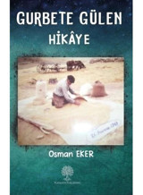 Gurbete Gülen Hikaye - Osman Eker - Platanus Publishing