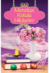 Yakamoz Yayınları Menekşe Kokulu Hikayeler
