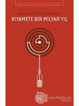 Kıyamete Bir Milyar Yıl - Boris Strugatski - Arkadi Strugatski - İthaki Yayınları