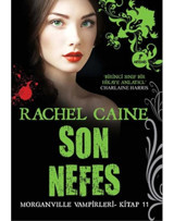 Son Nefes - Morganville Vampirleri Serisi 11.Kitap - Rachel Caine - Artemis Yayınları