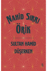 Everest Yayınları Sultan Hamid Düşerken (ciltli), Nahid Sırrı Örik, , Sultan Hamid Düşerken (ciltli)
