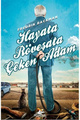 Pegasus Yayınları Hayata Röveşata Çeken Adam - Fredrik Backman