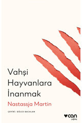 Can Yayınları Vahşi Hayvanlara Inanmak