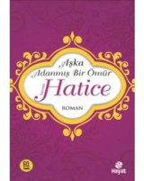 Aşka Adanmış Bir Ömür - Hz. Hatice - Nurdan Damla - Hayat Yayıncılık