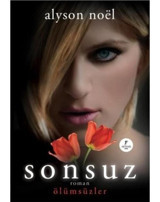 Sonsuz - Ölümsüzler - Alyson Noel - Artemis Yayınları
