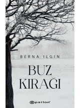 Buz Kırağı - Berna Ilgın - Epsilon Yayınevi