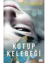 Kutup Kelebeği - Fatih Onaydın - Carpediem Kitap