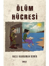 Ölüm Hücresi - Nazlı Kahraman Demir - Gece Kitaplığı