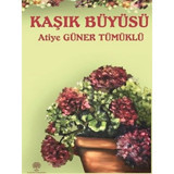 Kaşık Büyüsü - Atiye Güner Tümüklü - Platanus Publishing