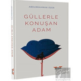Güllerle Konuşan Adam - Abdurrahman Özer - Perseus Yayınevi