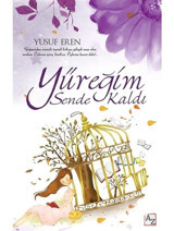 Yüreğim Sende Kaldı - Yusuf Eren - Az Kitap