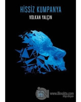 Hissiz Kumpanya - Volkan Yalçın - İthaki Yayınları