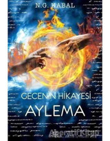 Gecenin Hikayesi-Aylema - N.G. Kabal - Ephesus Yayınları