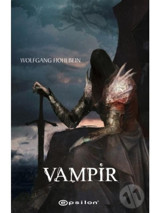 Vampir-Ölümsüzlerin Tarihi 2 - Wolfgang Hohlbein - Epsilon Yayınevi