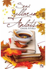 Az Kitap Seni Yıllarım Anlatsın-onur Pıtırlı