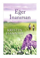Pegasus Yayınları Eğer İnanırsan - Kristin Hannah