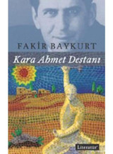 Kara Ahmet Destanı - Fakir Baykurt - Literatür Yayıncılık