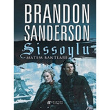 Sissoylu 6 - Matem Bantları - Brandon Sanderson - Akılçelen Kitaplar