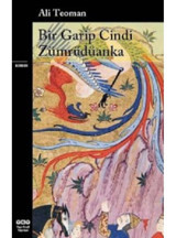 Bir Garip Cindi Zümrüdüanka - Ali Teoman - Yapı Kredi Yayınları