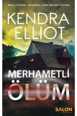 Salon Yayınları Mercy Kilpatrick Serisi 1. Kitap Merhametli Ölüm Kendra Elliot