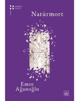 Natürmort - Emre Ağanoğlu - İthaki Yayınları