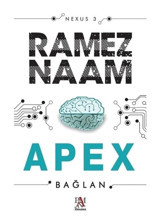 Apex Bağlan-Nexus 3 - Ramez Naam - Panama Yayıncılık