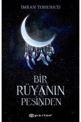 Epsilon Yayınevi Kıda K11 Bir Rüyanın Peşinden - Imran Tohumcu