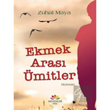 Ekmek Arası Ümitler - Zuhal Maya - Mevsimler Kitap