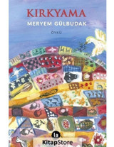 Kırkyama - Meryem Gülbudak - La Kitap