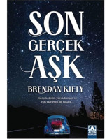 Son Gerçek Aşk - Brendan Kiely - Altın Kitaplar