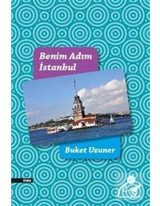 Benim Adım İstanbul - Buket Uzuner - Everest Yayınları