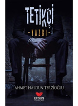 Tetikçi - Yazgı - Ahmet Haldun Terzioğlu - Efsus