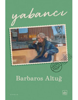 Yabancı - Barbaros Altuğ - İthaki Yayınları