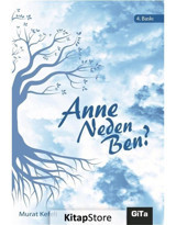 Anne Neden Ben? - Murat Kefeli - Gita Yayınevi