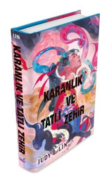 Karanlık ve Tatlı Zehir - Judy I. Lin - İndigo Kitap