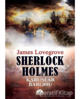 Sherlock Holmes-Kabuslar Baronu - James Lovegrove - Martı Yayınları