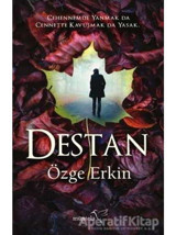Destan - Özge Erkin - Müptela Yayınları