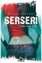 Pegasus Yayınları Serseri - Dönüşüm Serisi 1 & Rachel Vincent