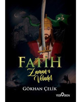 Fatih Zaman-ı Veladet - Gökhan Çelik - Yediveren Yayınları